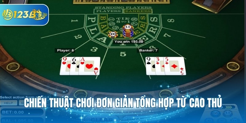 Chiến thuật chơi đơn giản tổng hợp từ cao thủ
